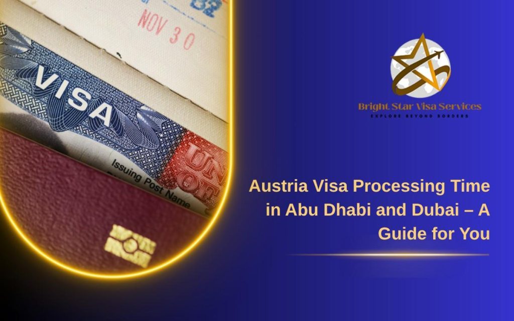 Austria visa processing time from Abu Dhabi and Dubai